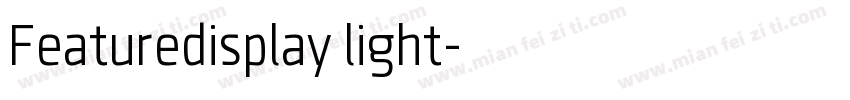 Featuredisplay light字体转换